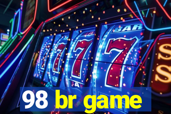 98 br game